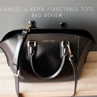 Bag Review :: Charles&Keith Structured Tote